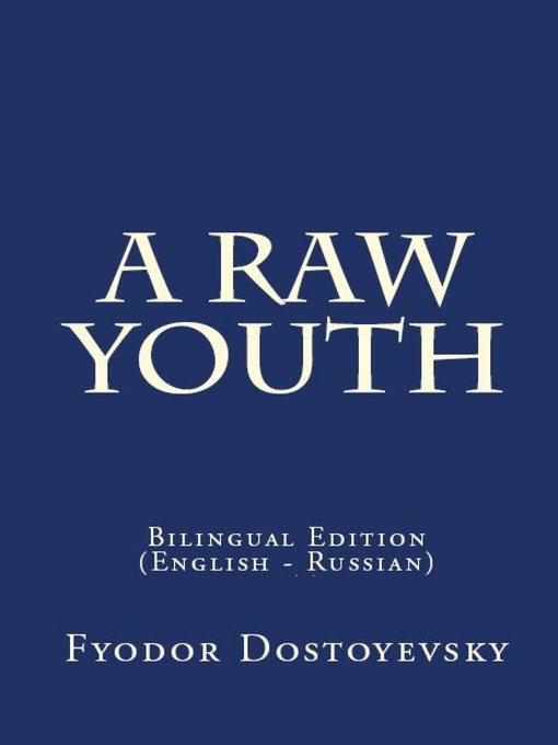 Title details for A Raw Youth by Fyodor Dostoyevsky - Available